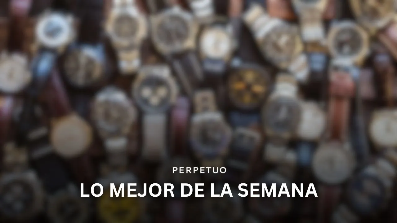 Lo mejor de la semana: del impulso al talento independiente a la precisión mecánica contemporánea